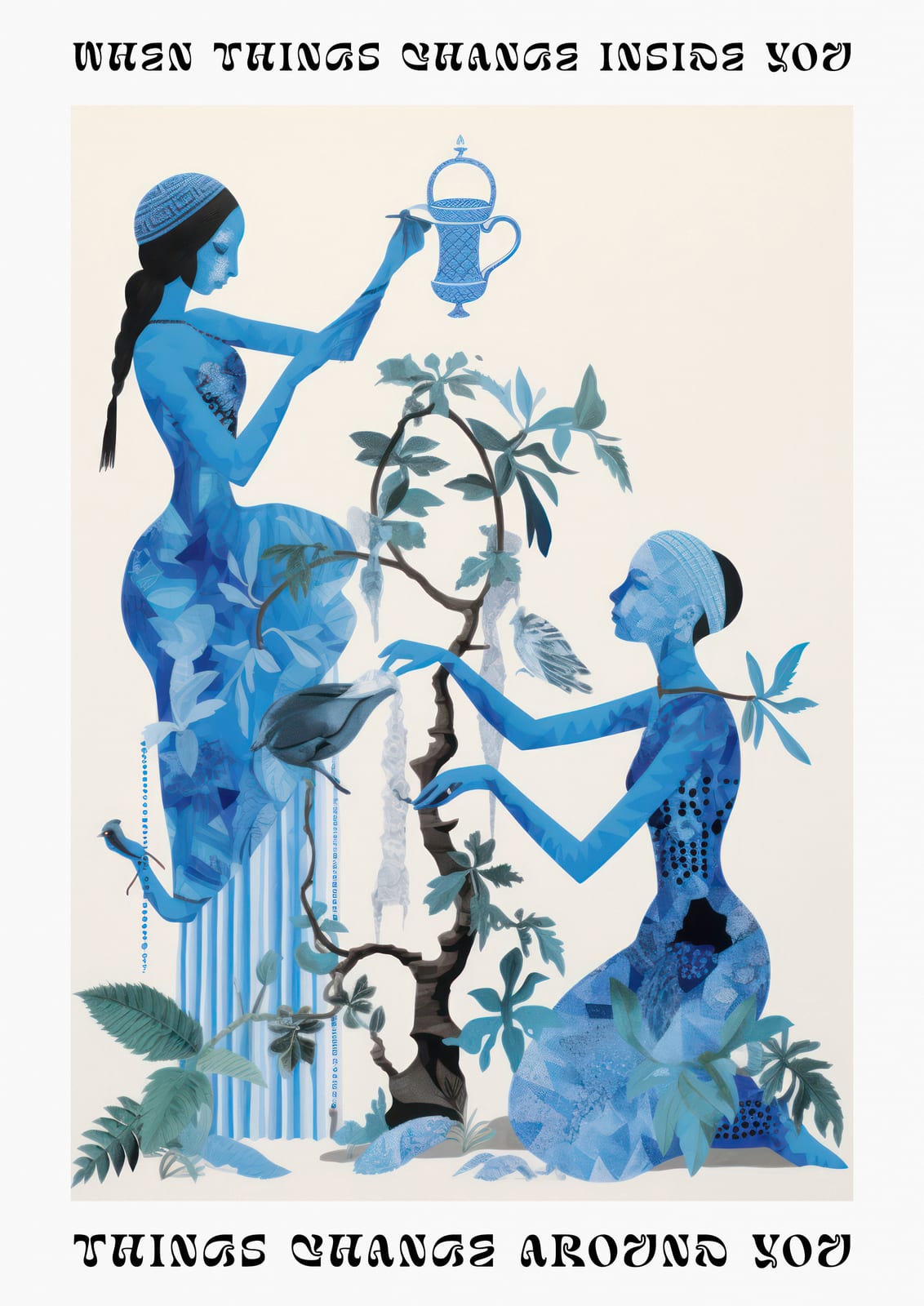 A blue botanical design carries two phrases about change.